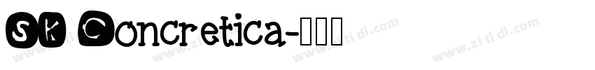 SK Concretica字体转换